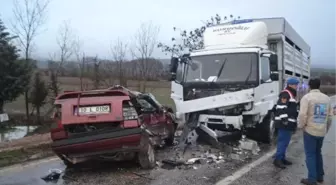 Kamyonla Çarpışan Otomobilin Sürücüsü Öldü