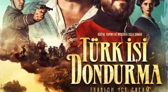 'Türk İşi Dondurma' Filmi Afişi Yayınlandı