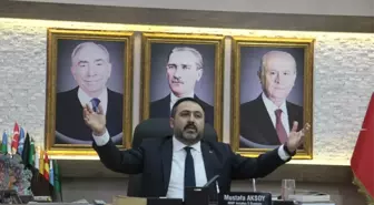 MHP Antalya İl Başkanı Mustafa Aksoy Açıklaması