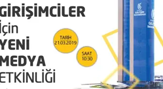 Girişimciler İçin Yeni Medya, 21 Mart'ta!