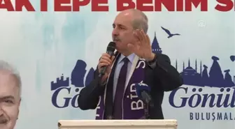 Kurtulmuş: 'Ak Parti Karşıtı Bu İttifaka Dersini Sandıkta Vereceğiz' - İstanbul