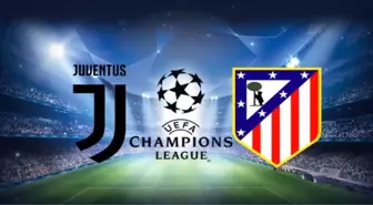 Juventus Atletico Madrid Maçı Ne Zaman, Saat Kaçta, Hangi Kanalda? (Canlı İzle)