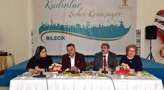 Bu Kez Kadınlar Bilecik İçin Konuştu