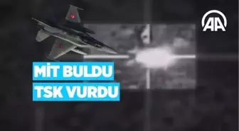 MİT Buldu TSK Vurdu