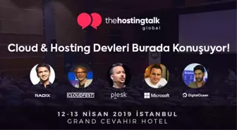 Cloud & Hosting Sektörünün Devleri Hosting Talk Global'de Buluşuyor