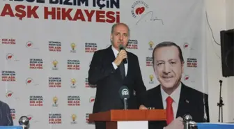 Numan Kurtulmuş: 'Suriye, Irak ve İran Kürtlerinin Gözünün İçine Baktığı Ülke Türkiye'dir'