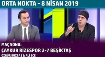 Orta Nokta - Özgür Buzbaş & Ali Ece | 8 Nisan 2019