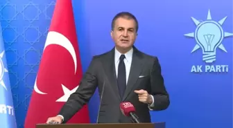 AK Parti Sözcüsü Çelik: 'Biz Her Zaman Misafirlikle ve Diğergamlıkla Anılan Bir Milletiz'