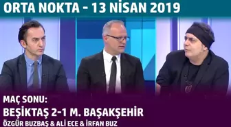 Orta Nokta - Özgür Buzbaş & Ali Ece & İrfan Buz | 13 Nisan 2019