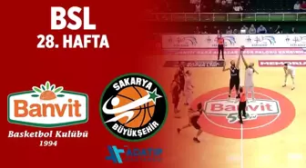 Bsl 28. Hafta Özet | Banvit 94-52 Adatıp Sakarya Bşb