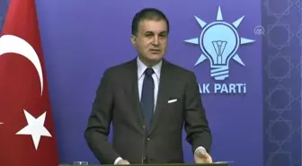 AK Parti Sözcüsü Çelik: 'Avrupa'nın Geleceğinden de Kendimizi Sorumlu Görüyoruz'