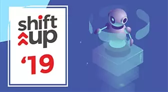 Shift Up'19 ile Girişimciliğin Kalbi İstanbul Üniversitesi'nde Atacak