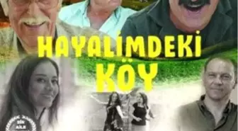 Hayalimdeki Köy Filmi