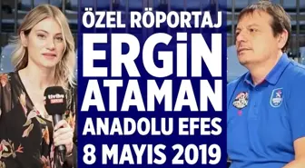 Özel Röportaj | Ergin Ataman - Anadolu Efes