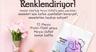 Anneler Günü'nde Annenizin Hediyesi Meysu Outlet'te