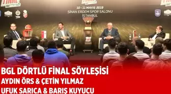 Basketbol Gençler Ligi Dörtlü Final Söyleşi Günü - 9 Mayıs 2019