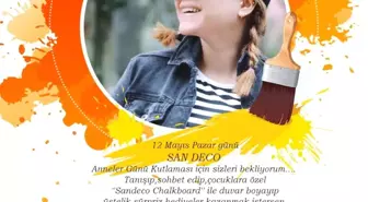 San Deco'dan Anneler Gününe Özel Kutlama