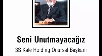 3S Kale Holding: 'Kurucumuz ve Onursal Başkanımız Sadık Özgür'ü Kaybettik!'