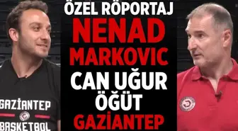 Özel Röportaj | Nenad Markovic & Can Uğur Öğüt - Gaziantep Basketbol