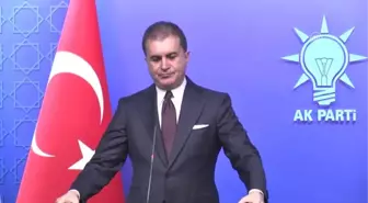 Çelik: '(Hdp'nin Davet Edilmemesi) Sürekli Bu Ortak Ruhu Zedeleyici Açıklamalar Yaptıkları İçin...