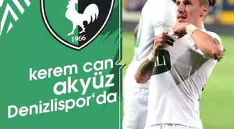 Denizlispor Kerem Can Akyüz ile anlaşmaya vardı