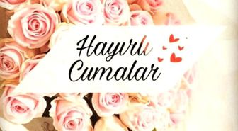 Cuma mesajları 2019 - Kadir Gecesi ve Cuma gününe özel en anlamlı mesajlar