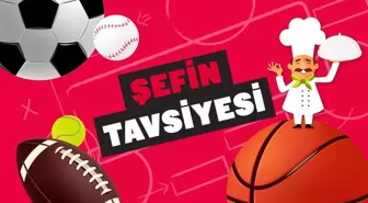 Şefin tavsiyesi (3-9 Haziran)