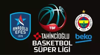 Anadolu Efes - Fenerbahçe Beko maçı ne zaman, saat kaçta, hangi kanalda?