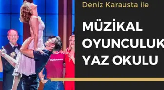 Müzikal Oyunculuk Yaz Okulu için kayıtlar başladı!