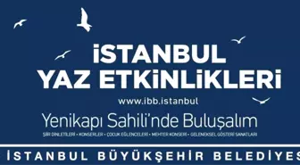 İstanbul'da yaz etkinlikleri Yenikapı ve Maltepe Sahillerinde gerçekleştirilecek