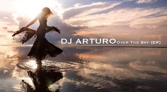 Dj arturo – 'over the sky'