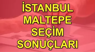 23 Haziran 2019 İstanbul seçim sonuçları: Maltepe son durum!