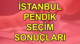 23 Haziran 2019 İstanbul seçim sonuçları: Pendik son durum!