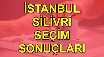 23 Haziran 2019 İstanbul seçim sonuçları: Silivri son durum!