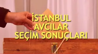 23 Haziran Avcılar İstanbul seçim sonuçları: Avcılar Binali Yıldırım Ekrem İmamoğlu oy oranı