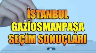 23 Haziran Gaziosmanpaşa İstanbul seçim sonuçları: Gaziosmanpaşa ilçe seçim sonuçları