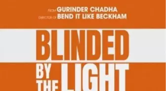 Blinded By The Light Filmi