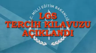 MEB 2019 LGS tercih kılavuzu yayınlandı! 2019 lise taban ve tavan puanları