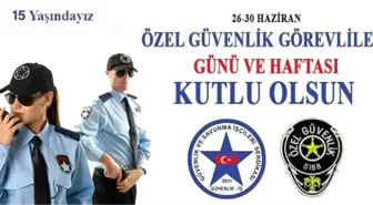 Habil Turan'dan Özel Güvenlik Günü ve Haftası kutlama mesajı