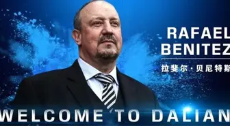 Rafael Benitez, Çin'in Dalian Yifang takımıyla anlaştı