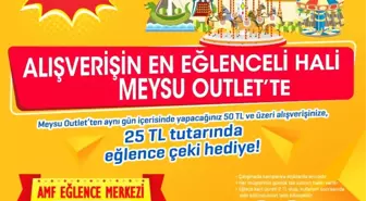 Meysu Outlet' te Eğlence Çeki Kampanyası