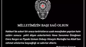 Hakkari şehitleri için EGM'den taziye mesajı