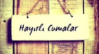 Hayırlı Cuma mesajları 2019 - Bu haftanın en güzel resimli Cuma mesajları paylaş gönder!