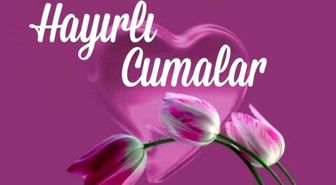 Cuma mesajları 2019: Haftanın en anlamlı, en güzel resimli Cuma mesajları