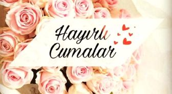 Cuma mesajları 26 Temmuz: En şık, en anlamlı, en güzel Cuma mesajları, resimli Cuma mesajları