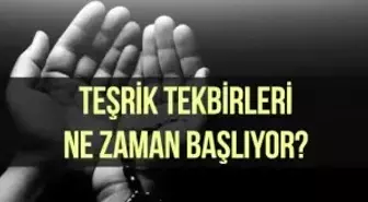 Teşrik tekbirleri ne zaman başlıyor? Teşrik tekbiri okunuşu ve hükmü nedir?