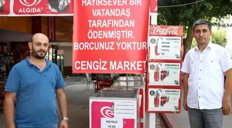 'Hayırsever tarafından ödenmiştir borcunuz yoktur'