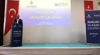 'Adalar'da Ulaşım Çalıştayı' düzenlendi