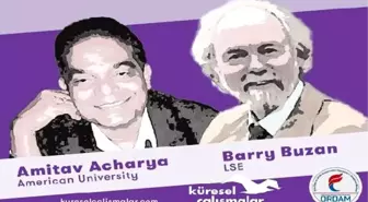 Barry buzan ve amitav acharya uluslararası ilişkileri istanbul'da konuşacak