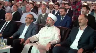 Diyanet İşleri Başkanı Erbaş'tan hafızlara: 'Diyanet İşleri Başkanlığı sizleri bekliyor'